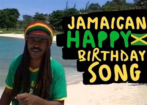 Traditional Jamaican Happy Birthday Song Video And Lyrics