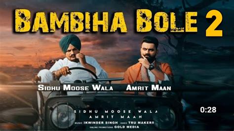 Bambiha Bole 2 Full Song HD Sidhu Moosewala Amrit Mann YouTube