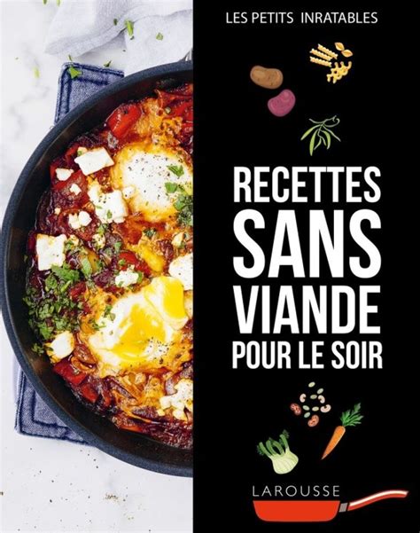 Recette Sans F Culent Pour Le Soir Recettes Sans Viande Pour Repas