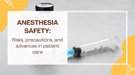 Anesthesia Safety: Risks, precautions, and advances in patient care