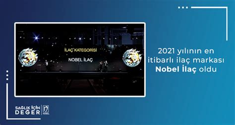 2021 Yılının En İtibarlı İlaç Markası Nobel İlaç Oldu Haberler