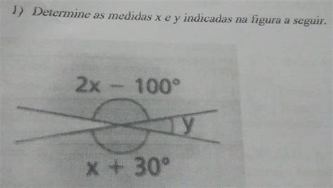 Solved 1 Determine As Medidas X E Y Indicadas Na Figura A Seguir