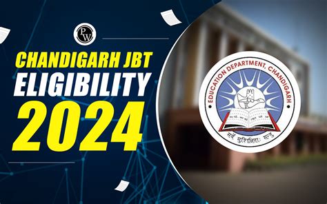 Chandigarh Jbt Eligibility Revised Qualification Here