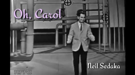 Oh Carol Neil Sedaka With Lyrics Youtube