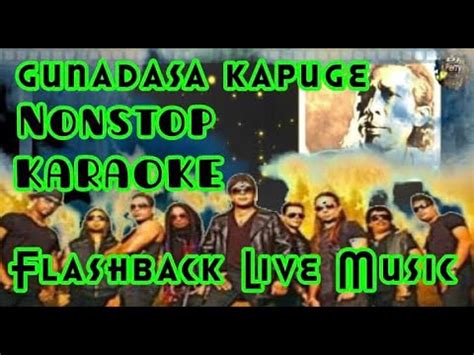 Gunadasa Kapuge Nonstop Karaoke Live Music Nonstop