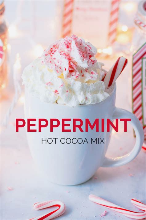 Peppermint Hot Cocoa Mix Jennifer Cooks