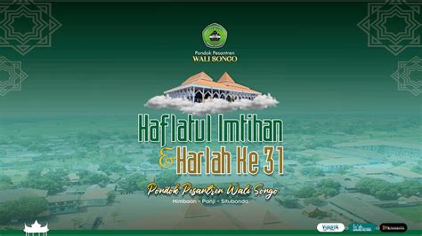 LIVE Haflatul Imtihan Dan Harlah Ke 31 Pondok Pesantren