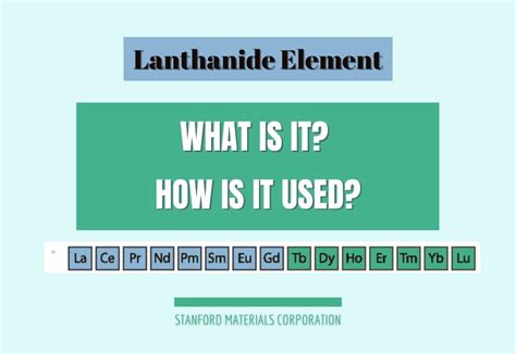 What Are The Lanthanide Series And Their Applications