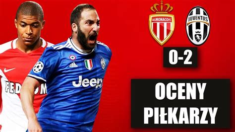 OCENY PIŁKARZY PO WYGRANEJ JUVE Z MONACO CDA