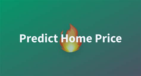 Predict Home Price A Hugging Face Space By TusharRJ