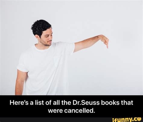 Heres A List Of All The Drseuss Books That Were Cancelled Heres A