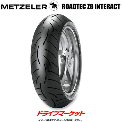 METZELER METZELER メッツラー ROADTEC Z8M INTERACT180 55 ZR 17 M C 73W TL O