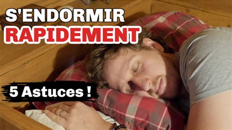 Comment S Endormir Rapidement Et Facilement 5 Astuces Zenergisezvous