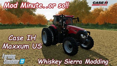 Mod Minute Or So Case Ih Maxxum Us By Whiskey Sierra Modding