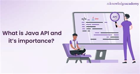 What Is Java API Why Is It Important Detailed Explanation