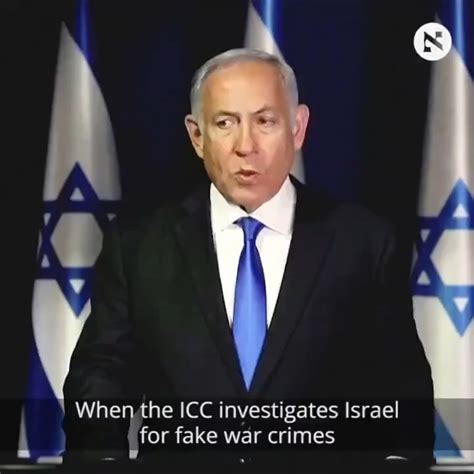 Netanyahu Icc Investigating Us For War Crimes Is Pure Antisemitism