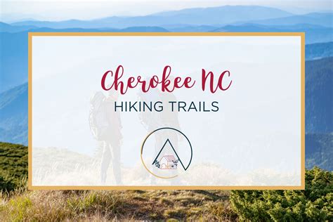 The Best Cherokee Nc Hiking Trails Our Blue Ridge House