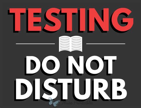 Printable Testing Do Not Disturb Sign Free Printable 44 Off