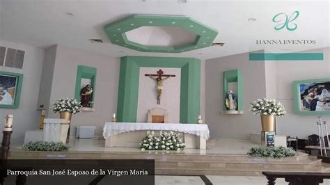 Parroquia San José Esposo de la Virgen Maria Monterrey Nuevo León