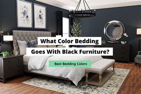 What Color Bedding Goes With Black Furniture 11 Best Colors