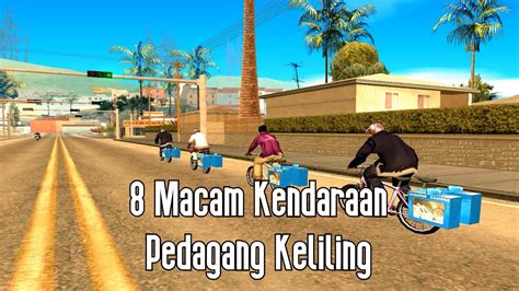 Gta San Andreas Mod Macam Kendaraan Pedagang Keliling Youtube