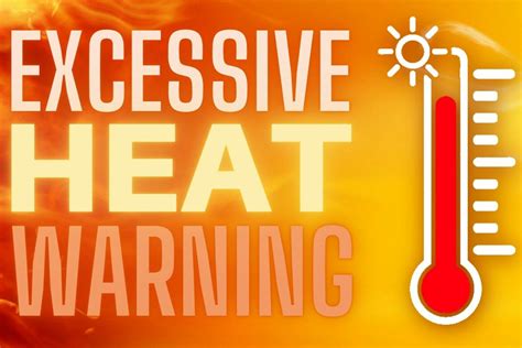 Excessive Heat Warning Issued For Area