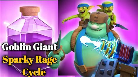 Goblin Giant Sparky Rage Cycle Deck Sparky Rage Deck In Clash Royale