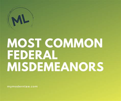 Most Common Federal Misdemeanors | Modern Law