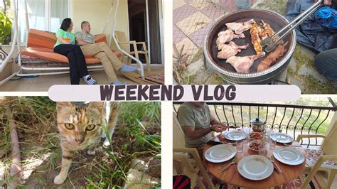 Vlog Weekendowy Turecka Wie Grillujemy Podsumowanie Dniowego