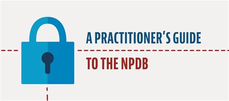 The Npdb How To Get Started For Practitioners