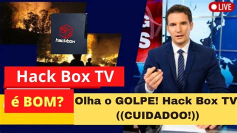 Hack Box Tv Hack Box Tv Funciona Bom Ou Furada Hack Box Tv Vale A