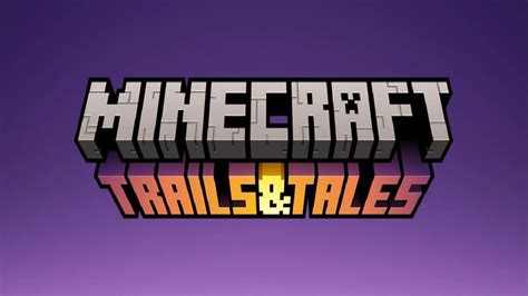 Minecraft Trails And Tales Debuts With 120 Update Featuring An