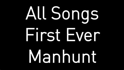 songs      dream manhunt youtube