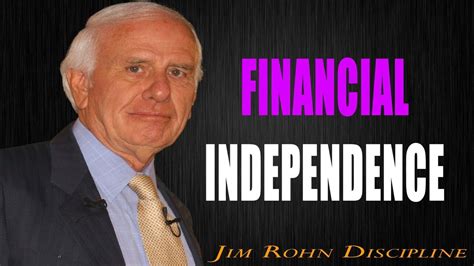 Achieving Financial Success Jim Rohn Financial Independence Youtube