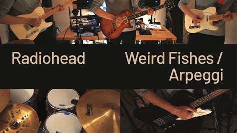 Radiohead Weird Fishes Arpeggi Cover Youtube