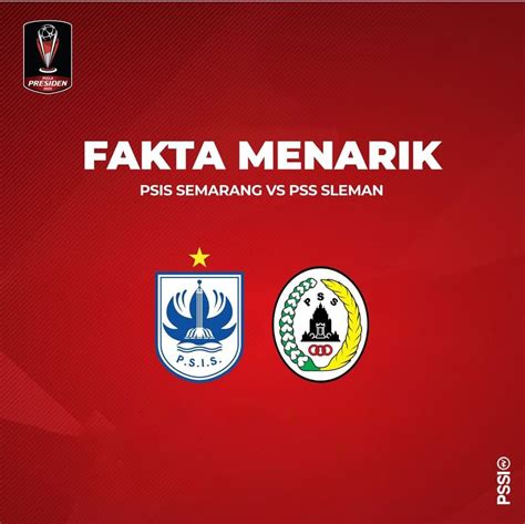 Fakta Menarik Psis Vs Psssiapakah Yang Akan Menjadi Lawan Persib