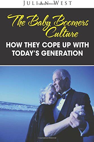 The Baby Boomers Culture: How They Cope Up With Today’s Generation by ...