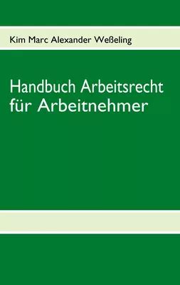 Handbuch Arbeitsrecht F R Arbeitnehmer