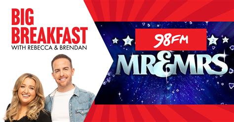 98FM S Big Breakfast Work Wife Husband Rebecca And Brendan Take A Mr