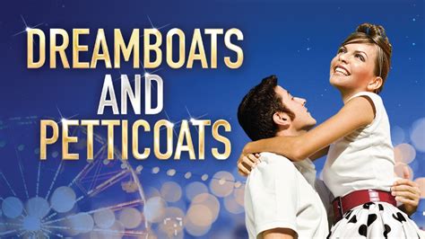 Dreamboats & Petticoats - Theatre Royal Plymouth