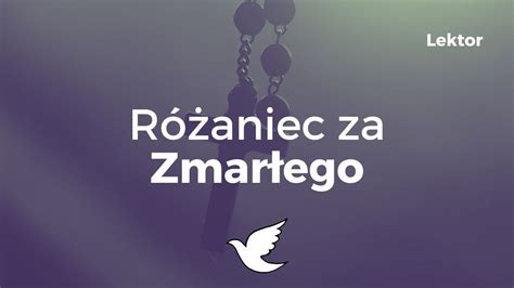 Różaniec za Zmarłego Wspólna modlitwa Lektor YouTube