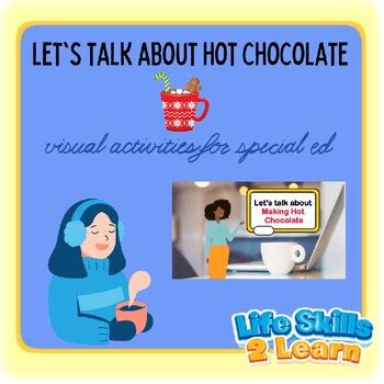 Let S Talk About Making Hot Chocolate By Life Skills 2 Learn TPT