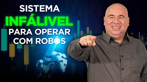 Sistema INFALÍVEL para operar robô de investimento e trader YouTube