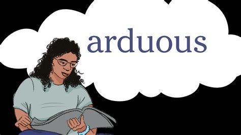 Word Of The Day Arduous The New York Times