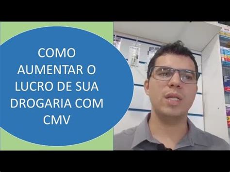 Como Aumentar O Lucro De Sua Drogaria Cmv Youtube