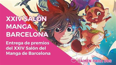 Entrega De Premios Del Xxiv Sal N Manga Barcelona Youtube