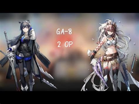 Arknights GA 8 2 OP YouTube