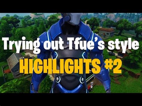 Trying Out Tfue S Style Highlights 2 Fortnite SaiyanBleu YouTube