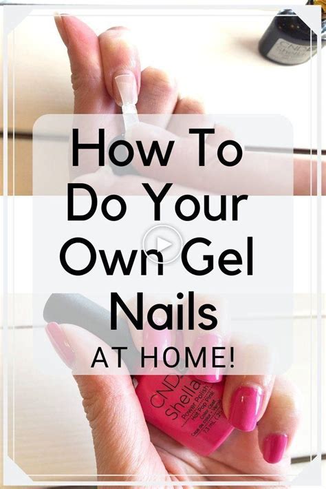 How To Do Your Own Gel Nails Gel Nails At Home Gel Nails Diy Gel