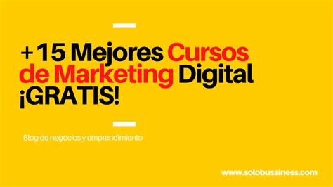 15 Cursos De Marketing Digital ¡gratis